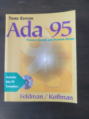 ADA 95 : Problem Solving and Program Design by Elliot B. Koffman and ...