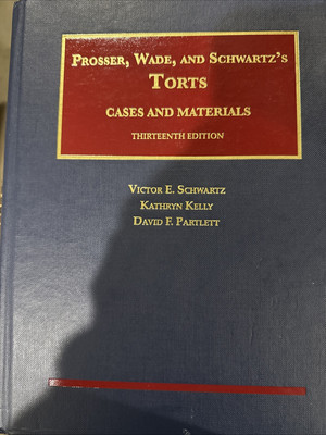 Torts, Cases and Materials by Kathryn Kelly, David Partlett and Victor Schwartz