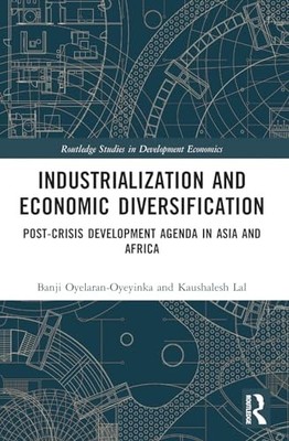 Industrialization and Economic Diversification: Post-Crisis Development Agenda