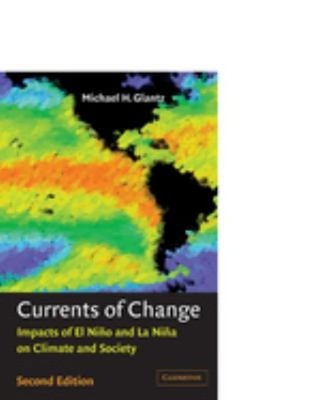 Currents of Change : Impacts of el Niño and la Niña on Climate an