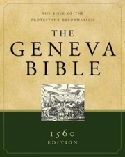 Geneva Bible : A Facsimile of the 1560 Edition by Hendrickson Publishers (2007,