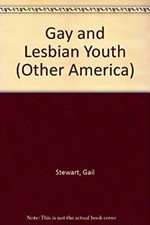 Gay and Lesbian Youth Library Binding Gail B. Stewart