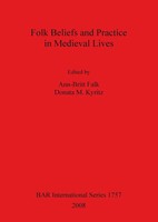 Folk Beliefs And Practice In Medieval Lives | Ann-Britt Falk (U. A.) | Buch