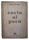 Hidalgo, Alberto - Carta al Perú - Primera Edición - (1953)