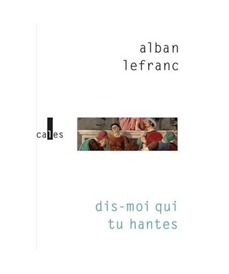 Dis-moi qui tu hantes, Lefranc, Alban