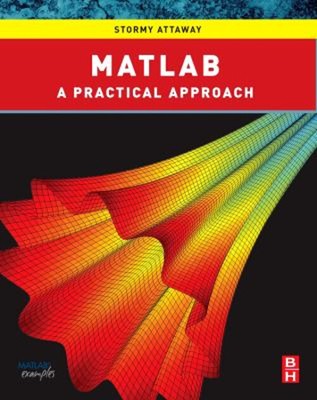 Matlab : A Practical Introduction to Programming and Problem Solv