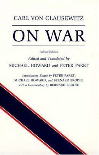On War, Indexed Edition, Carl von Clausewitz, 9780691018546