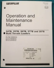 CATERPILLAR 247B 257B 267B 277B 287B TRACK LOADER OPERATION & MAINTENANCE MANUAL