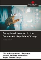 Giscard Aser Nzuzi Dialakana (U. A.) | Exceptional Taxation In The Democratic...
