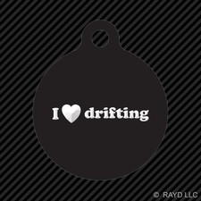 I Love Drifting Keychain Round with Tab dog engraved many colors