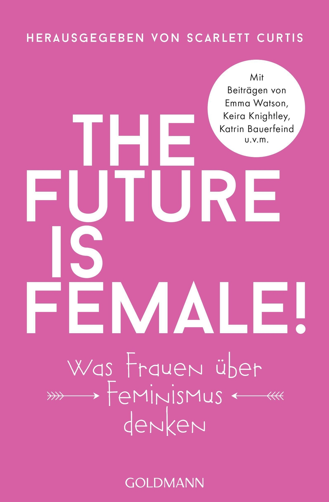 Thumbnail - The Future Is Female | Scarlett Curtis | Deutsch | Taschenbuch | 416