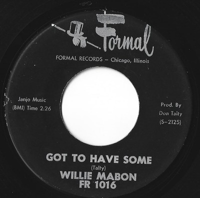 Willie Mabon on Formal 1016- Got To Have Some/Why Did It Happen To Me-LISTEN