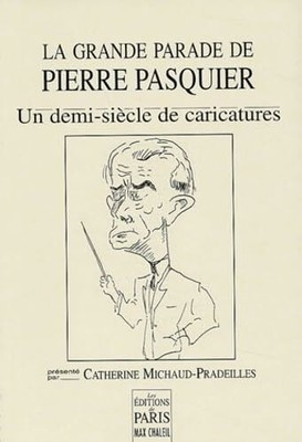 La grande parade de Pierre Pasquier: Buch Les Editions de Paris - Max Chaleil