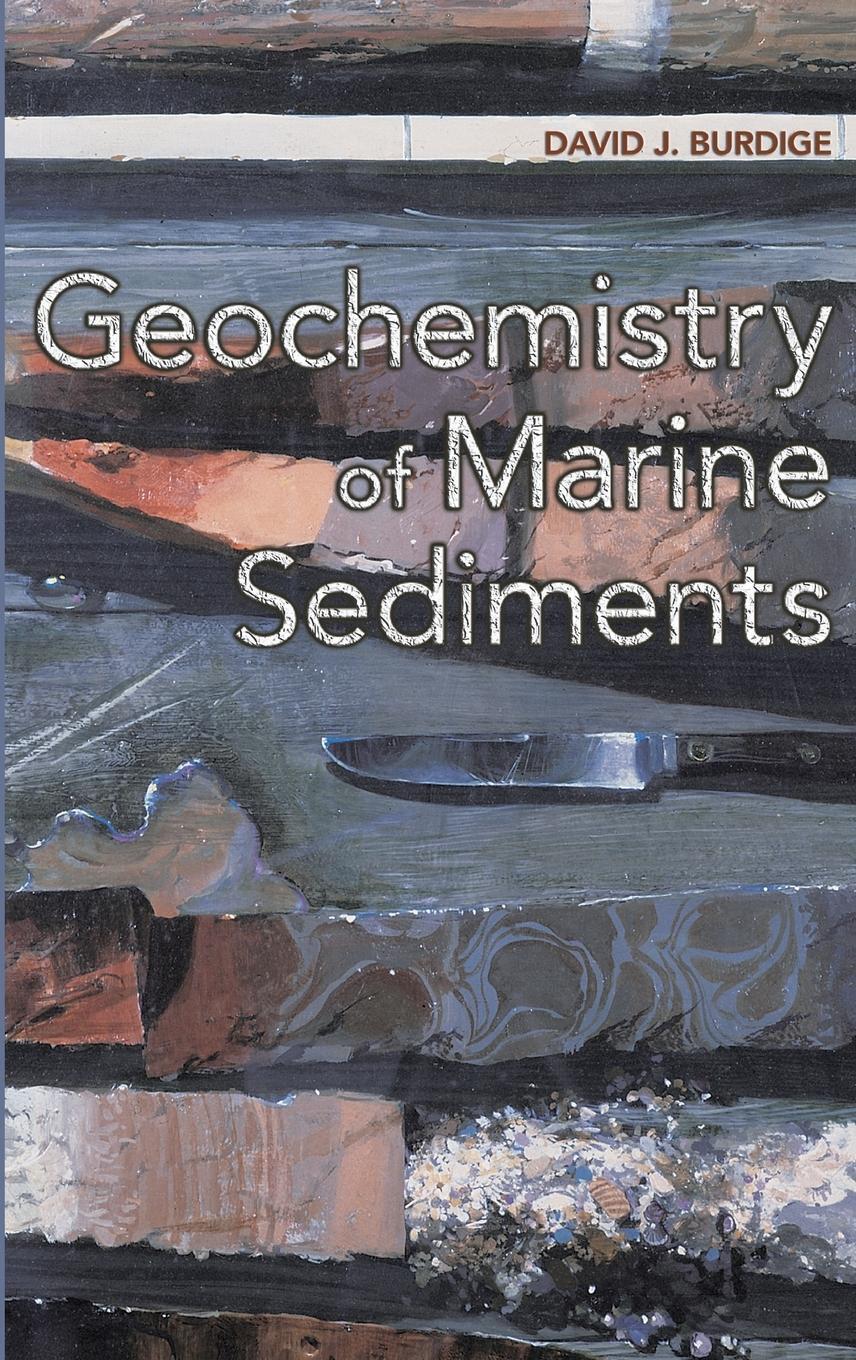 Thumbnail - David J. Burdige | Geochemistry Of Marine Sediments | Buch | Englisch