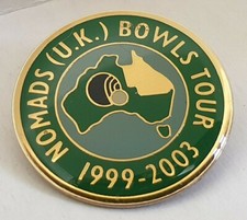 NOMADS UK BOWLS TOUR 1999 - 2003 PIN BADGE ASSOCIATION CLUB COLLECTABLE