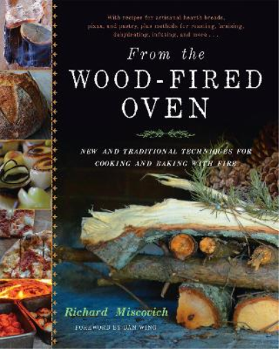 Richard Miscovich From the Wood-Fired Oven (Copertina rigida)