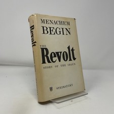 The Revolt by Menachem Begin HC First Thus  Very Good 1972