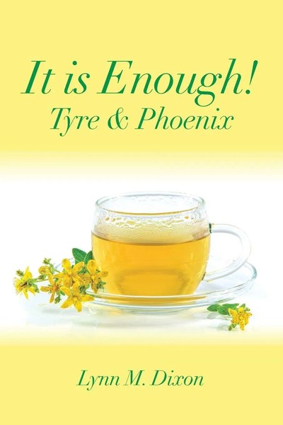 Lynn M. Dixon | It Is Enough! | Taschenbuch | Englisch (2019) | Tyre & Phoenix-image