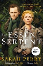 The Essex Serpent: Now a major Apple TV series starring Claire Danes and Tom...