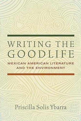 Writing the Goodlife: Mexican - Paperback, by Ybarra Priscilla Solis - Very Good