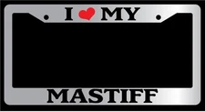 Chrome License Plate Frame "I Heart My Mastiff" Auto Accessory 463