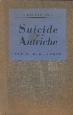 Selbstmord Österreichs - G. E. R. Gedye - V2046663