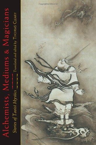 Alchemists, Mediums, and Magicians: Stories of Taoist Mystics - Cleary, Thomas