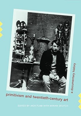 Primitivism and Twentieth-Century Ar..., Deutch, Miriam