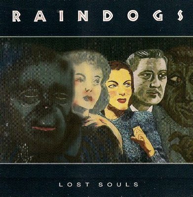 Raindogs Lost souls (1990) [CD]