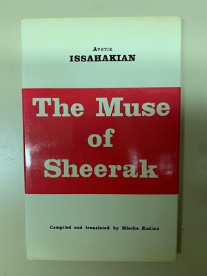 The Muse of Sheerak by Avetik Issahakian, hardcover, translated by Mischa Kudian