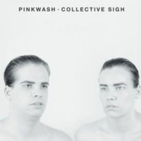 Pinkwash - Collective Sigh - Cd - G1398Z