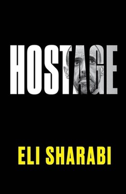 Hostage by Eli Sharabi Hardcover Book