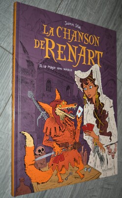 Joann SFAR - LA CHANSON DE RENART II LA MAGIE SANS MIRACLE - ED GALLIMARD BD-2021