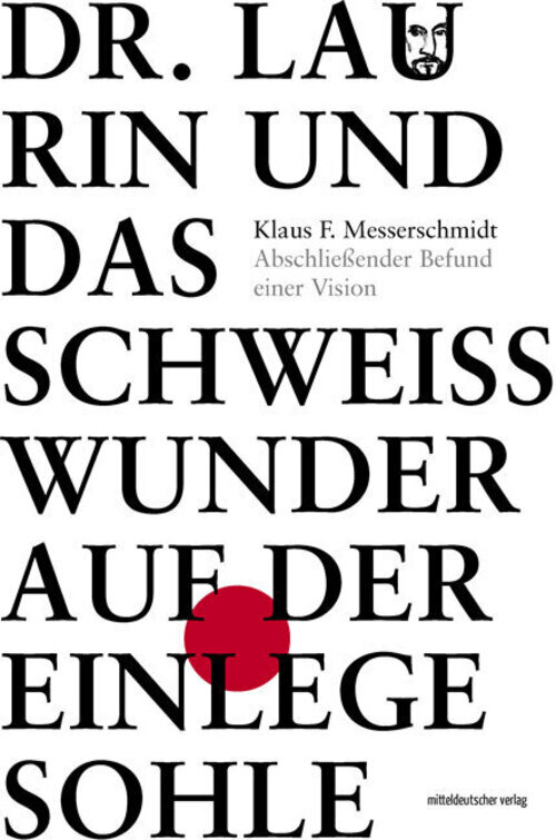Thumbnail - Klaus F. Messerschmidt | Dr. Laurin Und Das Schweißwunder Auf Der