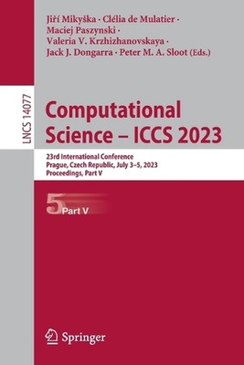 Computational Science ICCS 2023: 23rd International Conference, Prague, Czech Re