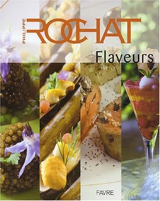 FLAVEURS : PHILIPPE ROCHAT By Varonique Zbinden - Hardcover