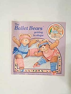 Ballet Bears Getting in Shape Paperback