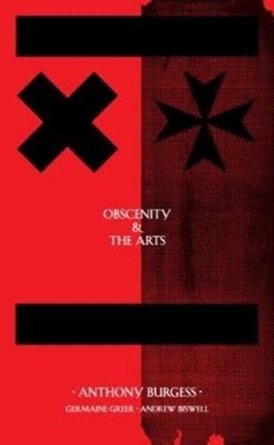 Obscenity & The Arts by Anthony Burgess (Paperback Book)