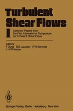 Durst - Turbulent Shear Flows I   Selected Papers from the First Inter - X555z