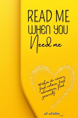 Read Me When You Need Me-A Journey of Inspiration and Resilience for women...