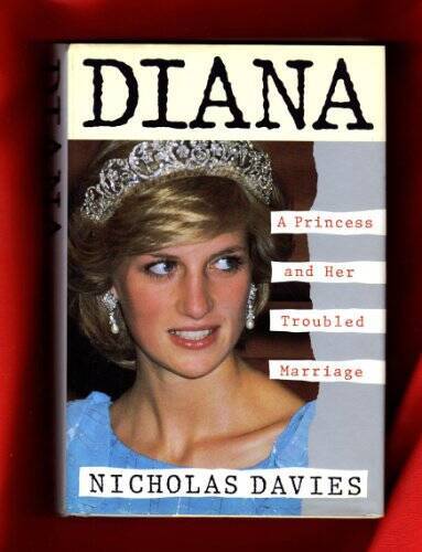 Diana: A Princess and Her Troubled Marriage - Hardcover - GOOD