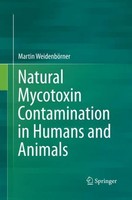 Natural Mycotoxin Contamination In Humans And Animals Martin WeidenböRner