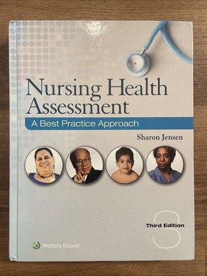 Nursing Health Assessment - A Best Practice Approach, 3rd Ed, by Sharon Jensen