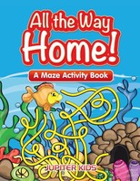 Jupiter Kids | All The Way Home! A Maze Activity Book | Taschenbuch | Englisch