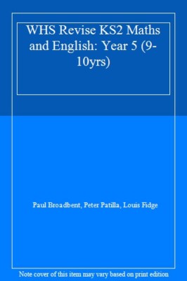 Whs Revise Ks2 Maths English Year 5 910y By Paul Broadbent, Pete
