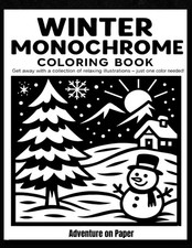 Winter Monochrome Coloring Book: Still and Slow Monochrome Coloring Book   A Bla
