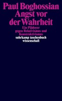 Angst Vor Der Wahrheit | Ein PläDoyer Gegen Relativismus Und Konstruktivismus