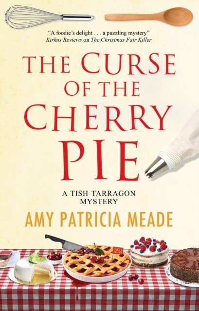The Curse of the Cherry Pie by Amy Patricia Meade (Hardback Book)