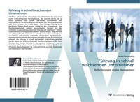 FüHrung In Schnell Wachsenden Unternehmen Anforderungen An Das Management Buch