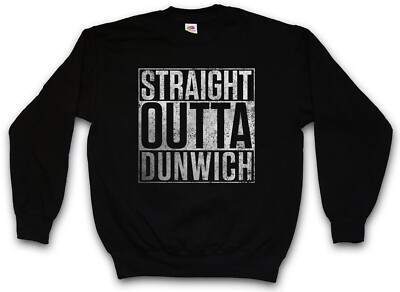 STRAIGHT OUTTA DUNWICH SWEATSHIRT PULLOVER City H. P. Cthulhu Fun Lovecraft
